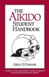  Aikido Student Handbook: A Guide to the Philosophy (Cover Image)