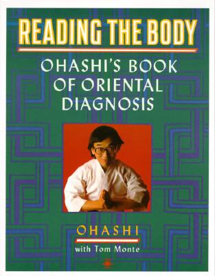  Reading The Body: Oriental Diagnosis (Reading The Body: Oriental Diagnosis)