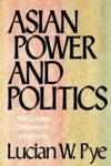  *Asian Power & Politics:The Cultural Dimensions of (*Asian Power & Politics:The Cultural Dimensions of Authority)