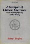  *A Sampler of Chinese Literature: From the Ming Dy (*A Sampler of Chinese Literature: From the Ming Dynasty to Mao Zedong)