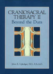  Craniosacral Therapy 2: Beyond the Dura (View larger image)