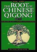  The Root of Chinese Qigong: Secrets for Health