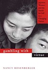  Gambling with Virtue: Japanese Women & the Search  (View larger image)