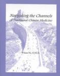  Navigating the Channels of Traditional Chinese Med (View larger image)