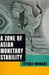  A Zone of Asian Monetary Stability (View larger image)