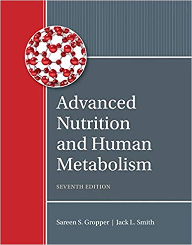  Advanced Nutrition & Human Metabolism (Seventh Edi (Advanced Nutrition & Human Metabolism (Seventh Edition))