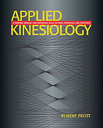  Applied Kinesiology: Principles & Practice (Applied Kinesiology: Principles & Practice)