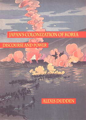  Japan''s Colonization of Korea: Discourse & Power (View larger image)