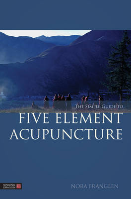  Simple Guide to Five Element Acupuncture (Cover Image)