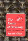  Dance Of Becoming: Living Life As a Martial Art (View larger image)