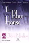  *The Blue House: Contemporary Chinese Women Writer (View larger image)