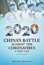  *New Release*China''s Battle Against The Coronaviru (China''s Battle Against The Coronavirus: A Daily Log)