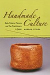  Handmade Culture: Raku Potters