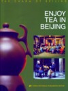  Special - The Charm of Beijing: Enjoy Tea in Beiji (View larger image)