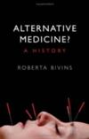  Alternative Medicine?: A History (View larger image)