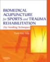  Biomedical Acupuncture for Sports and Trauma Rehab (View larger image)