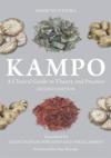  Kampo: A Clinical Guide to Theory and Practice (Kampo: A Clinical Guide to Theory and Practice)