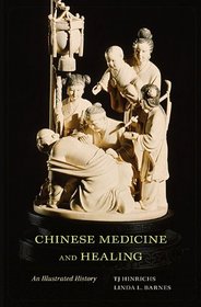  Chinese Medicine and Healing: (Chinese Medicine and Healing)