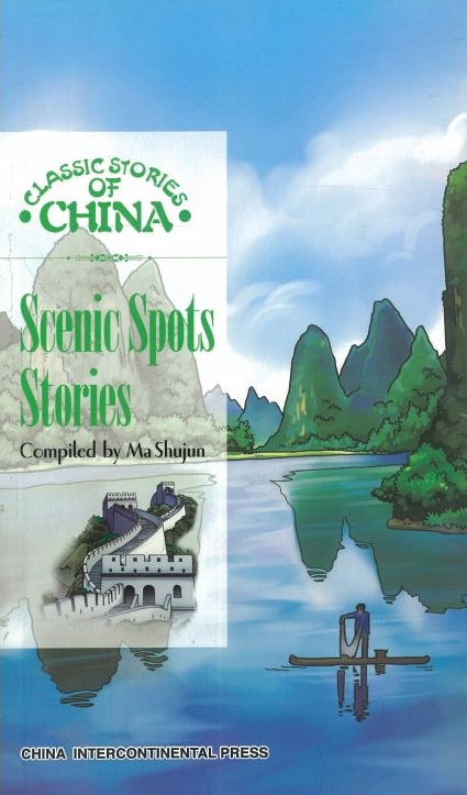  Classical Stories of China: Scenic Spots Stories (Scenic Spots Stories)