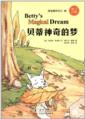  Dolphin Readers 10: Betty''s Magical Dream (Eng-Chi (Dolphin Readers Series 10: Betty''s Magical Dream (Eng-Chi-Pinyin))