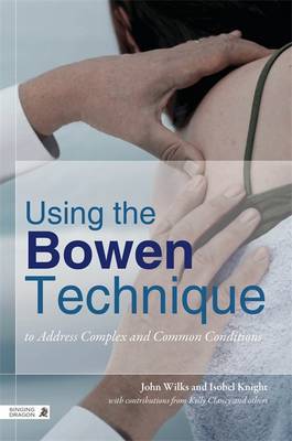  Using the Bowen Technique to Address Complex and C (Cover Image)