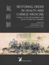  Restoring Order in Health and Chinese Medicine: (Restoring Order in Health and Chinese Medicine:)