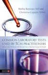  Common Laboratory Tests used by TCM Practitioners (Cover Image)