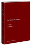  A History of Sugar (A History of Sugar)