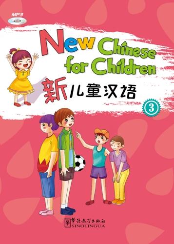  New Chinese for Children 3 (with MP3) (New Chinese for Children 3(with MP3))
