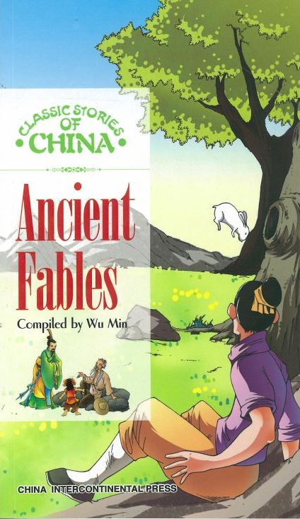  Classical Stories of China: Ancient Fables (Scenic Spots Stories)