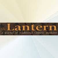  The Lantern: (Back Issue) A Journal of Traditional (The Lantern: (Back Issue) A Journal of Traditional Chinese Medicine: Volume 12