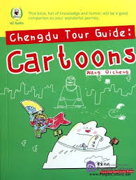  Chengdu Tour Guide:Cartoons (Chengdu Tour Guide)