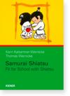  Samurai Shiatsu: Fit for School with Shiatsu (Samurai Shiatsu:)