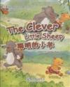  My First Chinese Storybooks: Animals - The Clever  (The Clever Little Sheep)