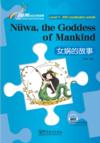  Rainbow Bridge Graded Chinese Reader (Level 1): Th (Rainbow Bridge Graded Chinese Reader: The Story of Nüwa)