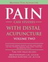  Pain Case Studies with Distal Acupuncture: (Cover Image)