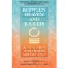  Between Heaven and Earth: (View larger image)