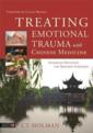  Treating Emotional Trauma with Chinese Medicine: (Treating Emotional Trauma with Chinese Medicine:)