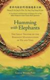  Humming with Elephants (Shen Nong Bencao Jing:)