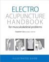  Electro Acupuncture Handbook for Musculoskeletal P (Electroacupuncture: A Practical Manual & Resource (with CD-ROM))