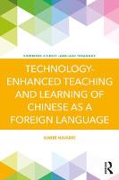  Technology-Enhanced Teaching and Learning of Chine (Technology-Enhanced Teaching and Learning of Chinese as a Foreign Language)