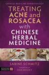  Treating Acne and Rosacea with Chinese Herbal Medi (Treating Acne and Rosacea with Chinese Herbal Medicine:)