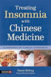  Treating Insomnia with Chinese Medicine: (Treating Insomnia with Chinese Medicine:)