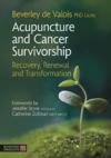  Acupuncture and Cancer Survivorship: (Acupuncture and Cancer Survivorship:)