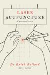  Laser Acupuncture: A Personel View (The Art of Laser Acupuncture: A Personel View)