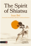  The Spirit of Shiatsu (The Spirit of Shiatsu)