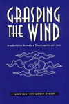  Grasping the Wind: An Exploration into the Meaning (View larger image)