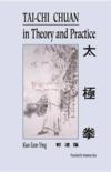  Tai Chi Chuan In Theory & Practice (Cover Image)